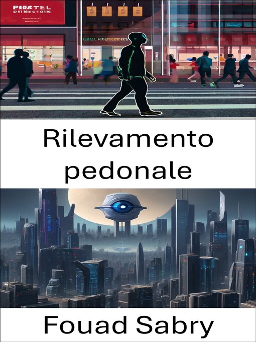 Title details for Rilevamento pedonale by Fouad Sabry - Available